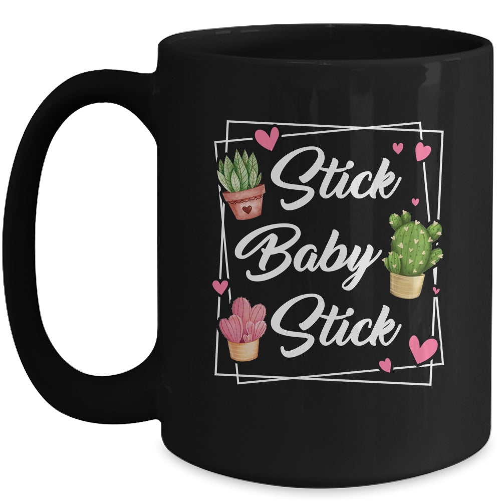 Stick Baby Stick Funny IVF Transfer Day IVF Couple Mug | teecentury