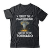 Storm Chasing Boys Funny Tornado Chaser Meteorologist Shirt & Hoodie | teecentury