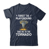 Storm Chasing Boys Funny Tornado Chaser Meteorologist Shirt & Hoodie | teecentury