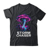 Storm Chasing Tornado Chaser Meteorologist Meteorology Shirt & Hoodie | teecentury