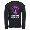 Storm Chasing Tornado Chaser Meteorologist Meteorology Shirt & Hoodie | teecentury