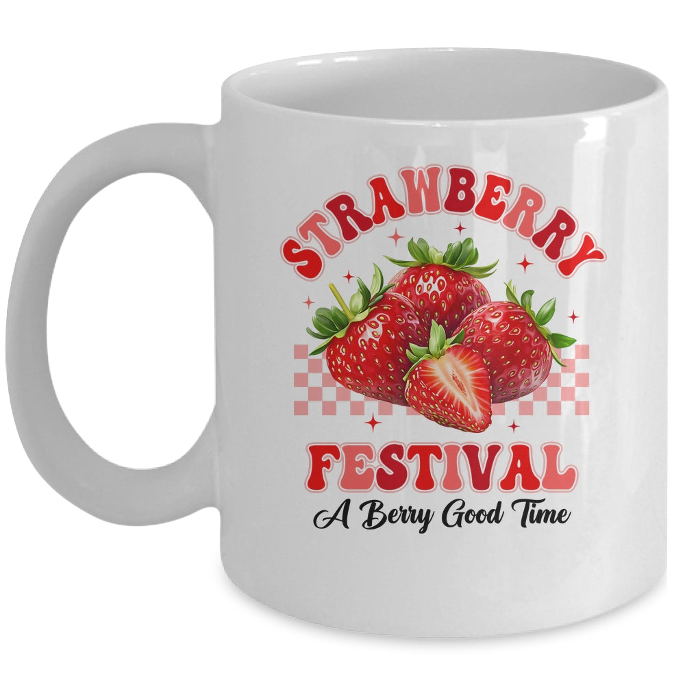 Strawberry Festival A Berry Good Time Strawberries Season Mug | teecentury