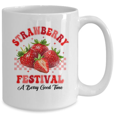 Strawberry Festival A Berry Good Time Strawberries Season Mug | teecentury