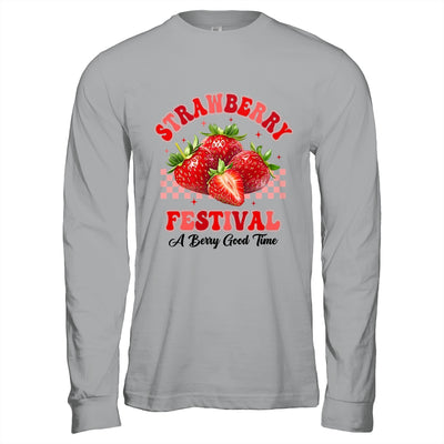 Strawberry Festival A Berry Good Time Strawberries Season Shirt & Hoodie | teecentury