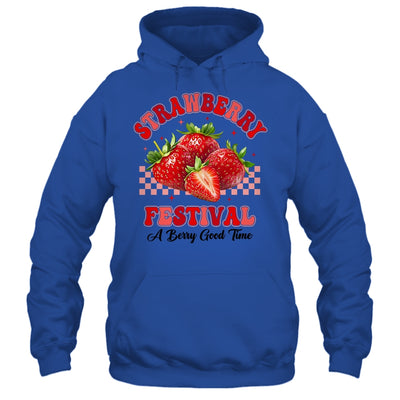 Strawberry Festival A Berry Good Time Strawberries Season Shirt & Hoodie | teecentury