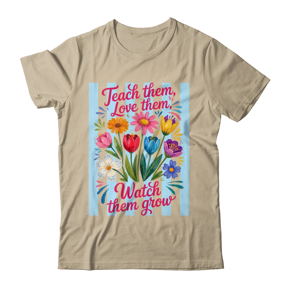 Striped Wildflowers Teacher Life Floral Teach Them Love Them Shirt & Hoodie | teecentury