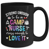 Strong Enough To Be A Camp Nurse Camp Nursing Summer Camping Mug | teecentury
