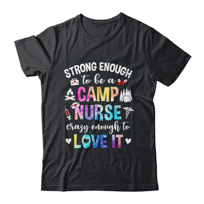 Strong Enough To Be A Camp Nurse Camp Nursing Summer Camping Shirt & Tank Top | teecentury