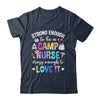 Strong Enough To Be A Camp Nurse Camp Nursing Summer Camping Shirt & Tank Top | teecentury