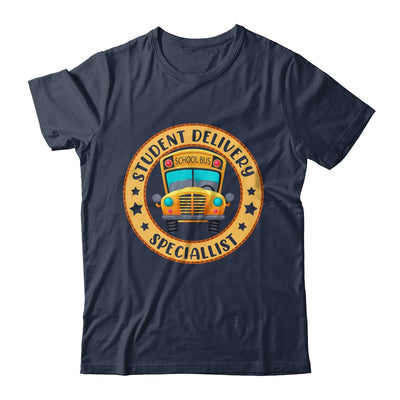 Student Delivery Specialist Funny School Bus Driver Driving Shirt & Hoodie | teecentury