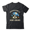 Summer Reading Program 2024 Adventure Begins Library Camping Shirt & Tank Top | teecentury