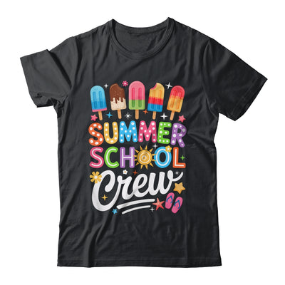 Summer School Crew Last Day Of School Cute Popsicle Teacher Shirt & Hoodie | teecentury