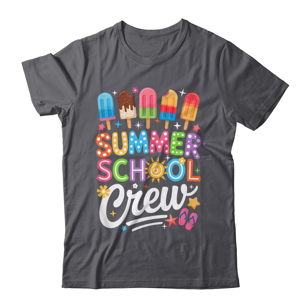 Summer School Crew Last Day Of School Cute Popsicle Teacher Shirt & Hoodie | teecentury