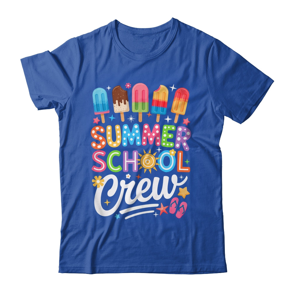 Summer School Crew Last Day Of School Cute Popsicle Teacher Shirt & Hoodie | teecentury