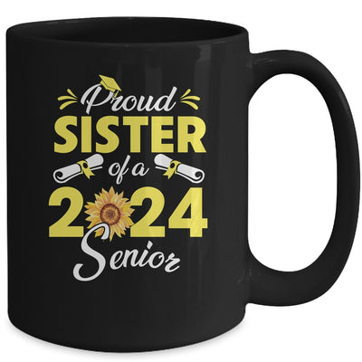 Sunflower Proud Sister Of A Class Of 2024 Graduate Senior 24 Mug | teecentury