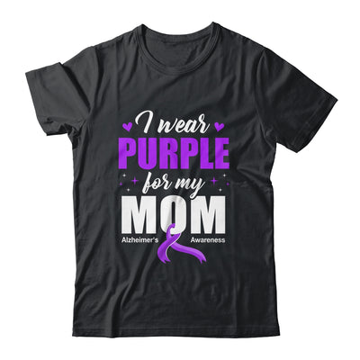 Support I Wear Purple For My Mom Alzheimer's Awareness Shirt & Hoodie | teecentury