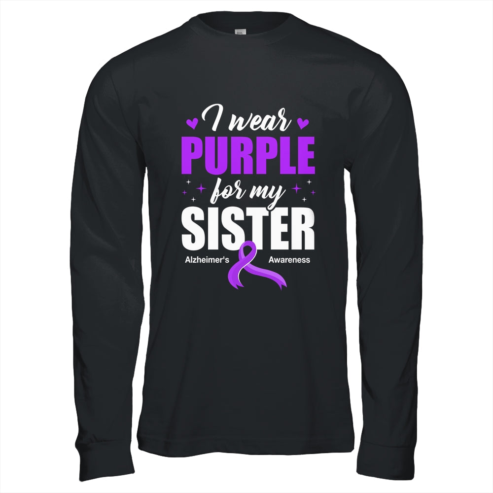 Support I Wear Purple For My Sister Alzheimer's Awareness Shirt & Hoodie | teecentury