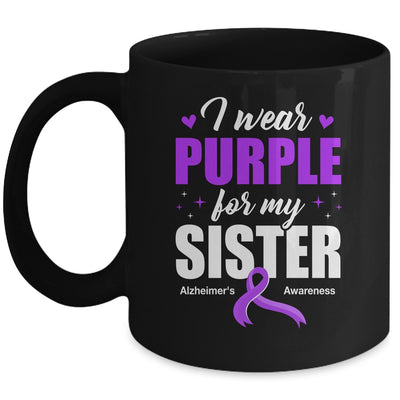 Support I Wear Purple For My Sister Alzheimer's Awareness Mug | teecentury