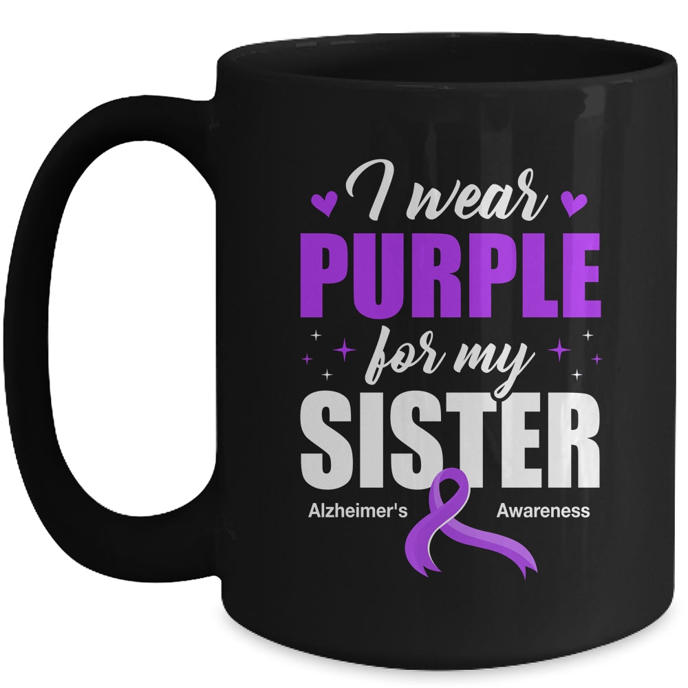 Support I Wear Purple For My Sister Alzheimer's Awareness Mug | teecentury
