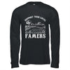 Support Your Local Farmer For Men Women Farming Farmer Shirt & Hoodie | teecentury