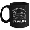 Support Your Local Farmer For Men Women Farming Farmer Mug | teecentury
