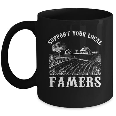 Support Your Local Farmer For Men Women Farming Farmer Mug | teecentury