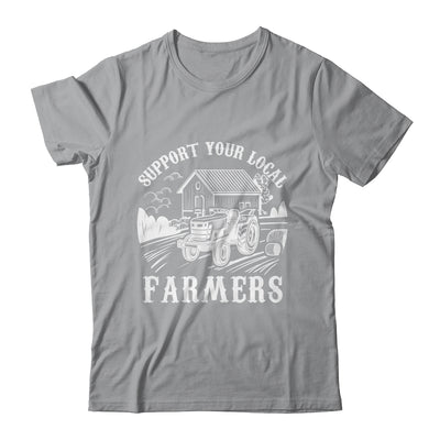 Support Your Local Farmers Funny Agriculture For Men Women Shirt & Hoodie | teecentury