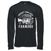 Support Your Local Farmers Funny Agriculture For Men Women Shirt & Hoodie | teecentury