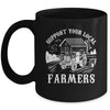 Support Your Local Farmers Funny Agriculture For Men Women Mug | teecentury