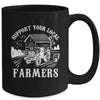 Support Your Local Farmers Funny Agriculture For Men Women Mug | teecentury