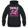 Tackle Breast Cancer Awareness American Football Women Mom Shirt & Hoodie | teecentury
