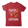 Tacos For Everyone Christmas Taco Funny Xmas Santa Family Shirt & Sweatshirt | teecentury