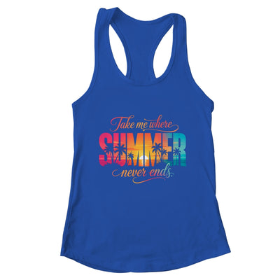 Take Me Where Summer Never Ends Beach Vacation Men Women Shirt & Tank Top | teecentury