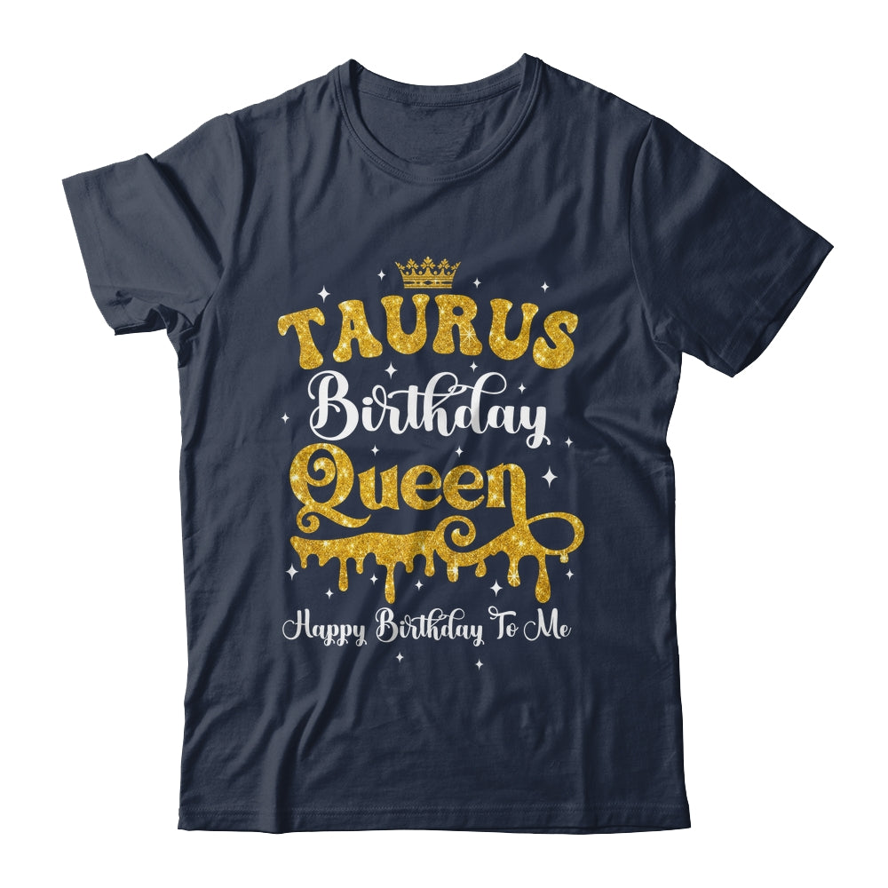 Taurus Birthday Queen Happy Birthday To Me Women Shirt & Tank Top | teecentury