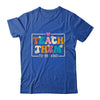 Teach Them To Be Kind Teach Kindness Teacher Back To School Shirt & Hoodie | teecentury