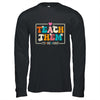 Teach Them To Be Kind Teach Kindness Teacher Back To School Shirt & Hoodie | teecentury