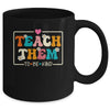 Teach Them To Be Kind Teach Kindness Teacher Back To School Mug | teecentury