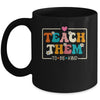 Teach Them To Be Kind Teach Kindness Teacher Back To School Mug | teecentury