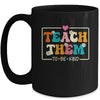 Teach Them To Be Kind Teach Kindness Teacher Back To School Mug | teecentury
