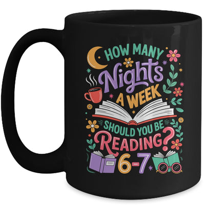 Teacher 67 How Many Nights A Week Should You Be Reading 6-7 Mug | teecentury