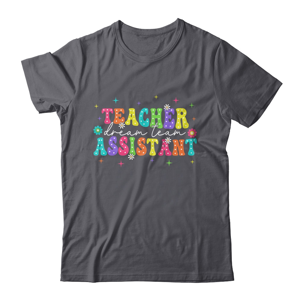 Teacher Assistant Dream Team Back To School Teacher Groovy Shirt & Hoodie | teecentury
