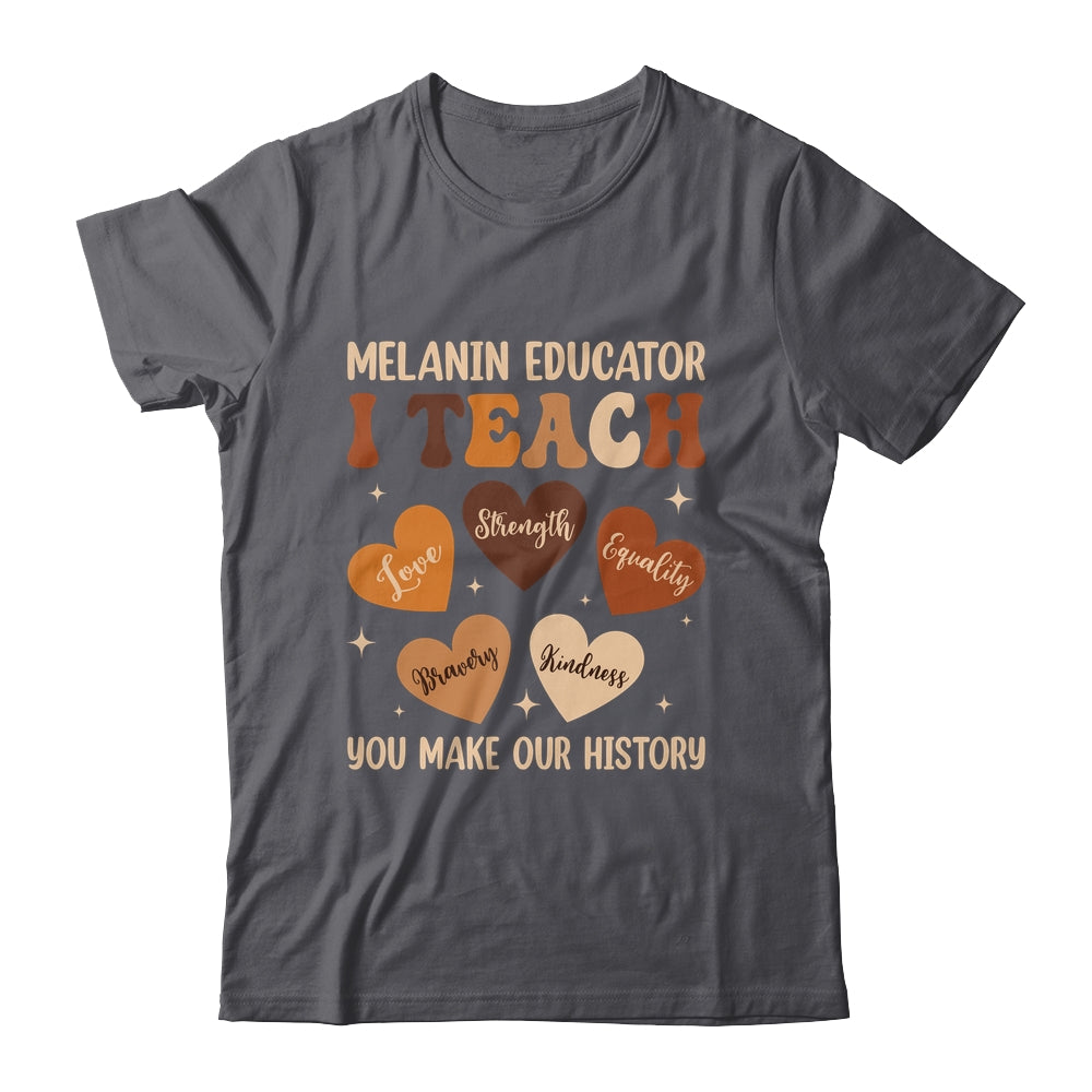 Teacher Black History Month Melanin Educator I Teach Shirt & Hoodie | teecentury