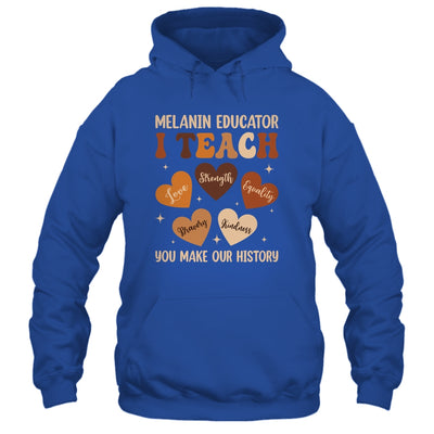 Teacher Black History Month Melanin Educator I Teach Shirt & Hoodie | teecentury