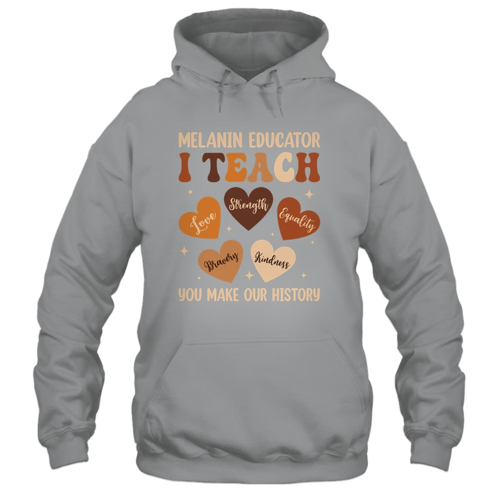Teacher Black History Month Melanin Educator I Teach Shirt & Hoodie | teecentury
