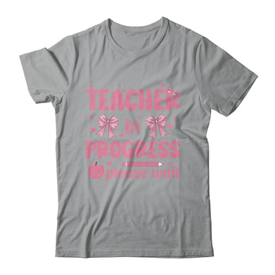 Teacher In Progress Coquette Pink Bow Future Teacher Women Shirt & Hoodie | teecentury