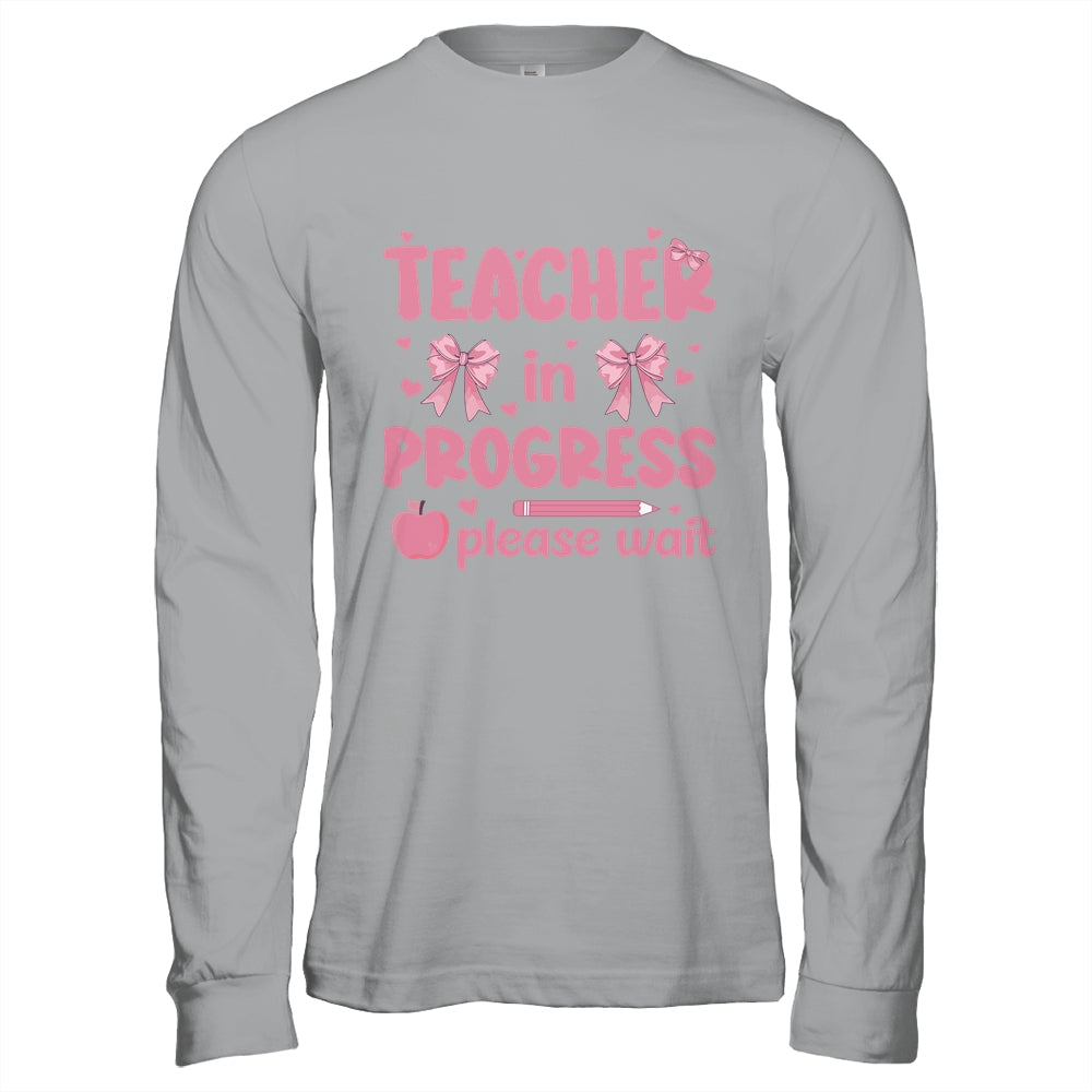 Teacher In Progress Coquette Pink Bow Future Teacher Women Shirt & Hoodie | teecentury