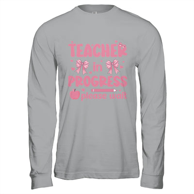 Teacher In Progress Coquette Pink Bow Future Teacher Women Shirt & Hoodie | teecentury