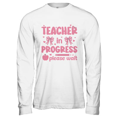 Teacher In Progress Coquette Pink Bow Future Teacher Women Shirt & Hoodie | teecentury