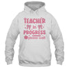 Teacher In Progress Coquette Pink Bow Future Teacher Women Shirt & Hoodie | teecentury