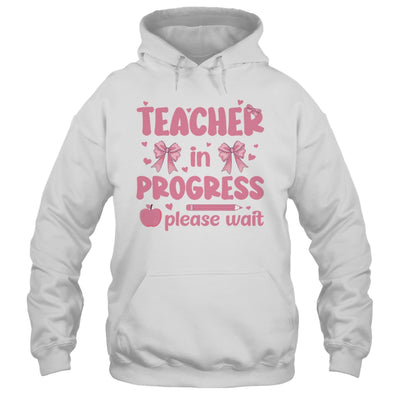 Teacher In Progress Coquette Pink Bow Future Teacher Women Shirt & Hoodie | teecentury